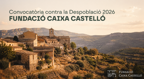 Convocatòria 2026/2027 contra la despoblació en municipis rurals de Castelló